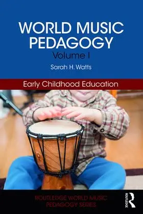 Watts |  World Music Pedagogy, Volume I | Buch |  Sack Fachmedien