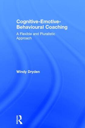 Dryden |  Cognitive-Emotive-Behavioural Coaching | Buch |  Sack Fachmedien