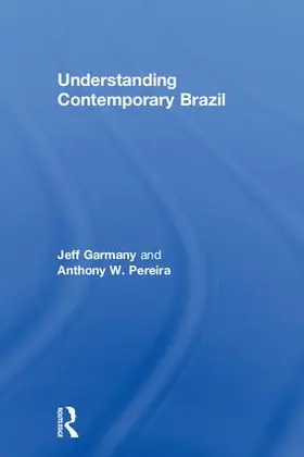 Garmany / Pereira |  Understanding Contemporary Brazil | Buch |  Sack Fachmedien