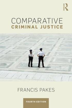 Pakes |  Comparative Criminal Justice | Buch |  Sack Fachmedien