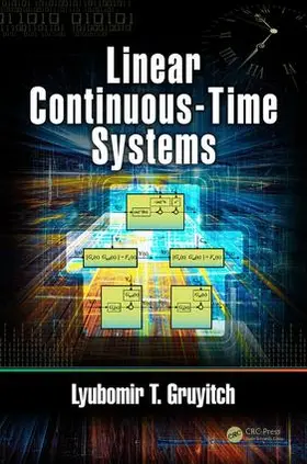 Gruyitch |  Linear Continuous-Time Systems | Buch |  Sack Fachmedien