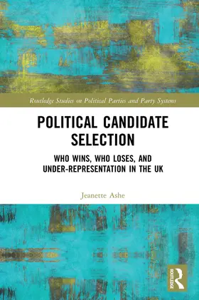 Ashe |  Political Candidate Selection | Buch |  Sack Fachmedien