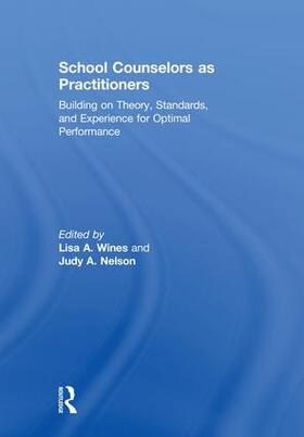 Wines / Nelson |  School Counselors as Practitioners | Buch |  Sack Fachmedien