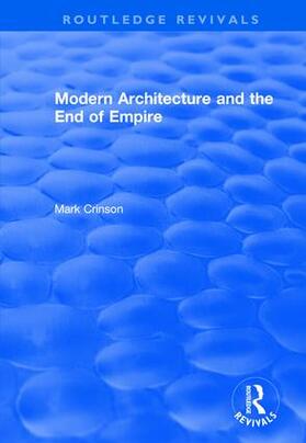 Crinson |  Modern Architecture and the End of Empire | Buch |  Sack Fachmedien