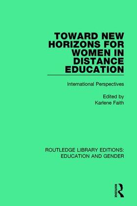 Faith |  Toward New Horizons for Women in Distance Education | Buch |  Sack Fachmedien