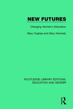 Hughes / Kennedy |  Changing Women's Education | Buch |  Sack Fachmedien