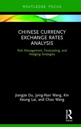 Du / Wang / Lai | Chinese Currency Exchange Rates Analysis | Buch | 978-1-138-04126-4 | sack.de