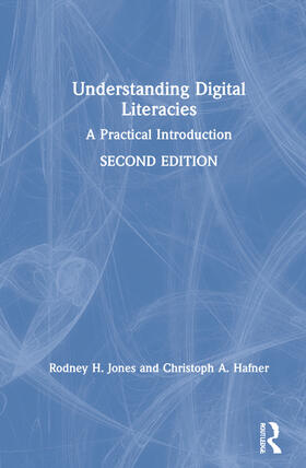 Jones / Hafner |  Understanding Digital Literacies | Buch |  Sack Fachmedien