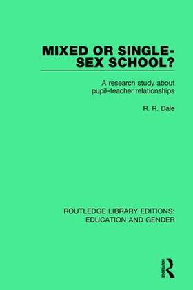 Dale |  Mixed or Single-sex School? | Buch |  Sack Fachmedien