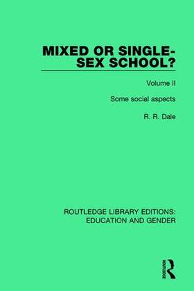 Dale |  Mixed or Single-sex School? Volume 2 | Buch |  Sack Fachmedien