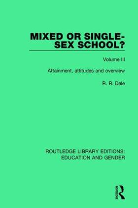 Dale |  Mixed or Single-sex School? Volume 3 | Buch |  Sack Fachmedien