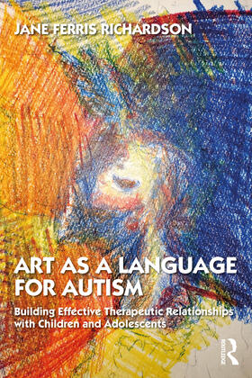 Ferris Richardson |  Art as a Language for Autism | Buch |  Sack Fachmedien