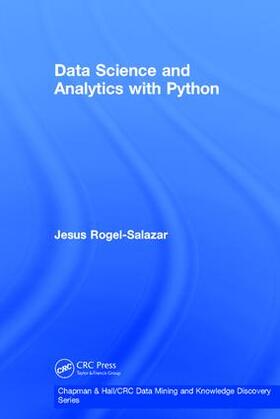 Rogel-Salazar |  Data Science and Analytics with Python | Buch |  Sack Fachmedien