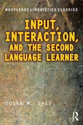 Gass |  Input, Interaction, and the Second Language Learner | Buch |  Sack Fachmedien