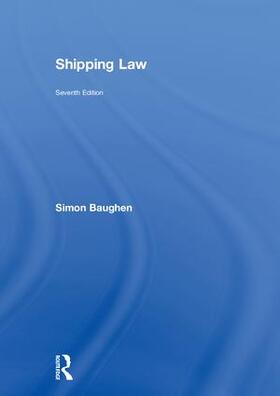 Baughen |  Shipping Law | Buch |  Sack Fachmedien