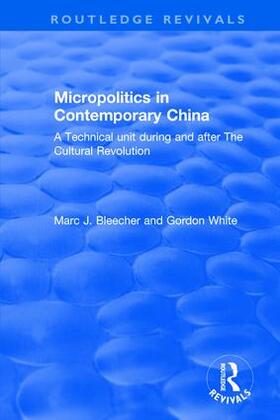 Blecher / White |  Micropolitics in Contemporary China | Buch |  Sack Fachmedien