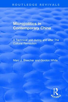 Bleecher / Blecher / White |  Micropolitics in Contemporary China | Buch |  Sack Fachmedien