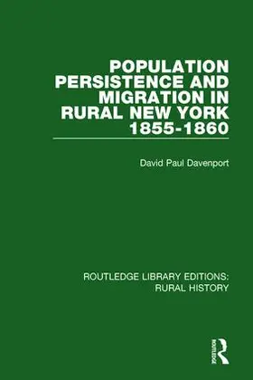 Davenport |  Population Persistence and Migration in Rural New York, 1855-1860 | Buch |  Sack Fachmedien