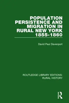 Davenport |  Population Persistence and Migration in Rural New York, 1855-1860 | Buch |  Sack Fachmedien