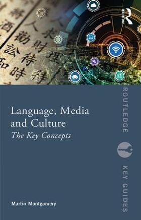 Montgomery |  Language, Media and Culture | Buch |  Sack Fachmedien