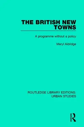 Aldridge |  The British New Towns | Buch |  Sack Fachmedien