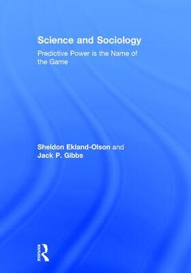 Ekland-Olson / Gibbs |  Science and Sociology | Buch |  Sack Fachmedien