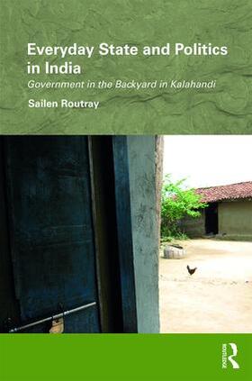 Routray |  Everyday State and Politics in India | Buch |  Sack Fachmedien