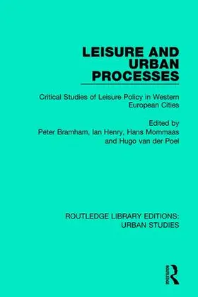 Bramham / Henry / Mommaas |  Leisure and Urban Processes | Buch |  Sack Fachmedien