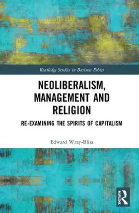 Wray-Bliss |  Neoliberalism, Management and Religion | Buch |  Sack Fachmedien