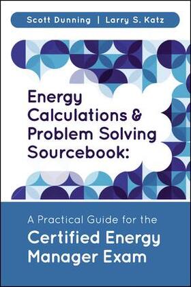 Dunning / Katz |  Energy Calculations and Problem Solving Sourcebook | Buch |  Sack Fachmedien