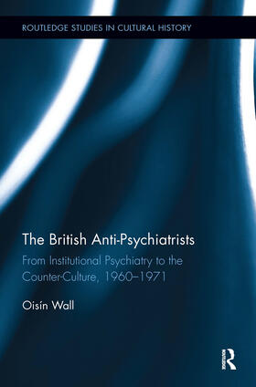Wall |  The British Anti-Psychiatrists | Buch |  Sack Fachmedien
