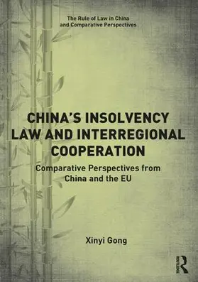 Gong |  China's Insolvency Law and Interregional Cooperation | Buch |  Sack Fachmedien