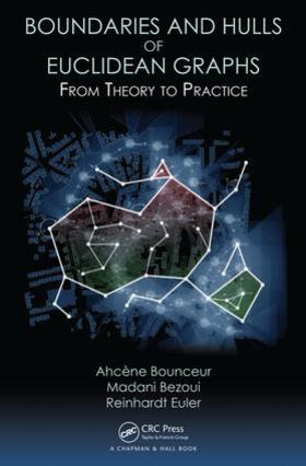 Bounceur / Bezoui / Euler |  Boundaries and Hulls of Euclidean Graphs | Buch |  Sack Fachmedien