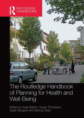 Barton / Thompson / Burgess |  The Routledge Handbook of Planning for Health and Well-Being | Buch |  Sack Fachmedien