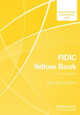 Beaumont |  FIDIC Yellow Book: A Commentary | Buch |  Sack Fachmedien