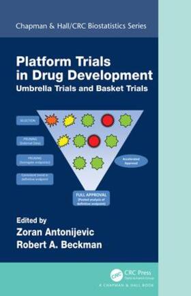 Antonijevic / Beckman |  Platform Trial Designs in Drug Development | Buch |  Sack Fachmedien