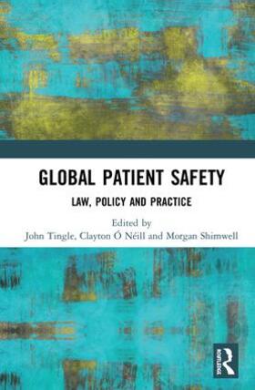 Tingle / Ó Néill / Shimwell | Global Patient Safety | Buch | 978-1-138-05278-9 | sack.de