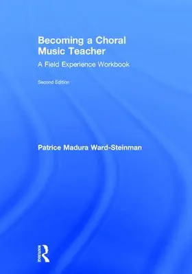 Madura Ward-Steinman |  Becoming a Choral Music Teacher | Buch |  Sack Fachmedien