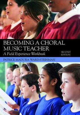 Madura Ward-Steinman |  Becoming a Choral Music Teacher | Buch |  Sack Fachmedien