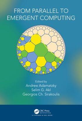 Adamatzky / Akl / Sirakoulis |  From Parallel to Emergent Computing | Buch |  Sack Fachmedien