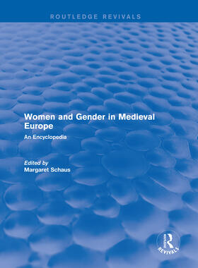 SCHAUS / Schaus |  : Women and Gender in Medieval Europe (2006) | Buch |  Sack Fachmedien