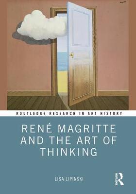 Lipinski |  Rene Magritte and the Art of Thinking | Buch |  Sack Fachmedien