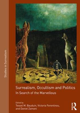 Bauduin / Ferentinou / Zamani |  Surrealism, Occultism and Politics | Buch |  Sack Fachmedien