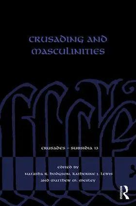 Hodgson / Lewis / Mesley |  Crusading and Masculinities | Buch |  Sack Fachmedien