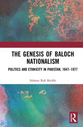 Sheikh |  The Genesis of Baloch Nationalism | Buch |  Sack Fachmedien