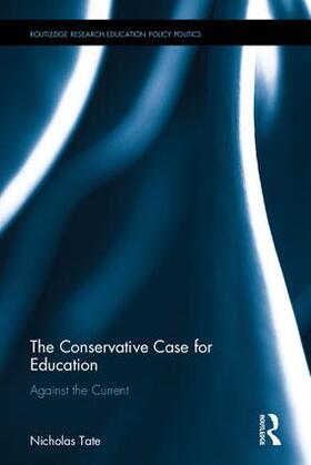 Tate | The Conservative Case for Education | Buch | 978-1-138-05551-3 | sack.de
