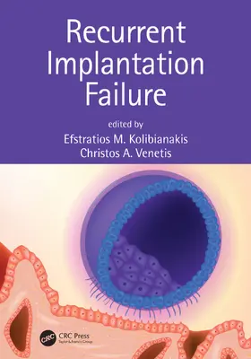 Kolibianakis / Venetis |  Recurrent Implantation Failure | Buch |  Sack Fachmedien