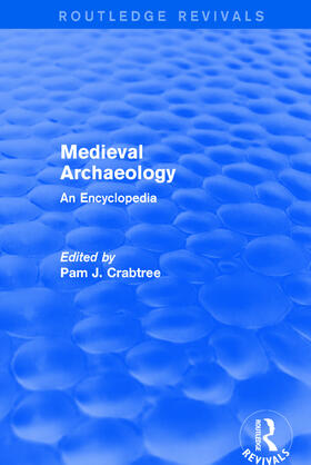 Crabtree |  : Medieval Archaeology (2001) | Buch |  Sack Fachmedien