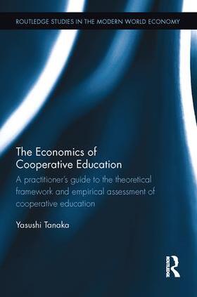 Tanaka |  The Economics of Cooperative Education | Buch |  Sack Fachmedien