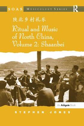 Jones |  Ritual and Music of North China | Buch |  Sack Fachmedien